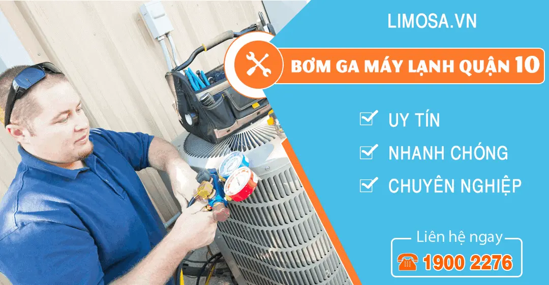 Dịch vụ bơm ga máy lạnh quận 10 Limosa