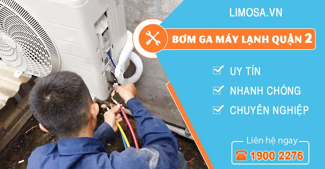 Bơm ga máy lạnh quận 2