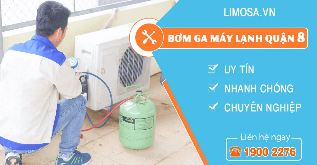 Dịch vụ bơm ga máy lạnh quận 8 Limosa