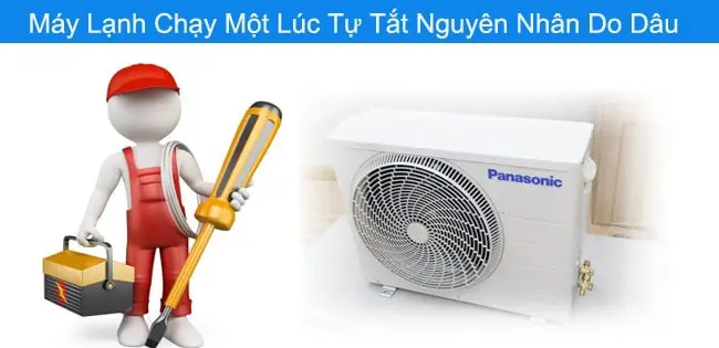 nguyên nhân máy lạnh tự tắt là gì