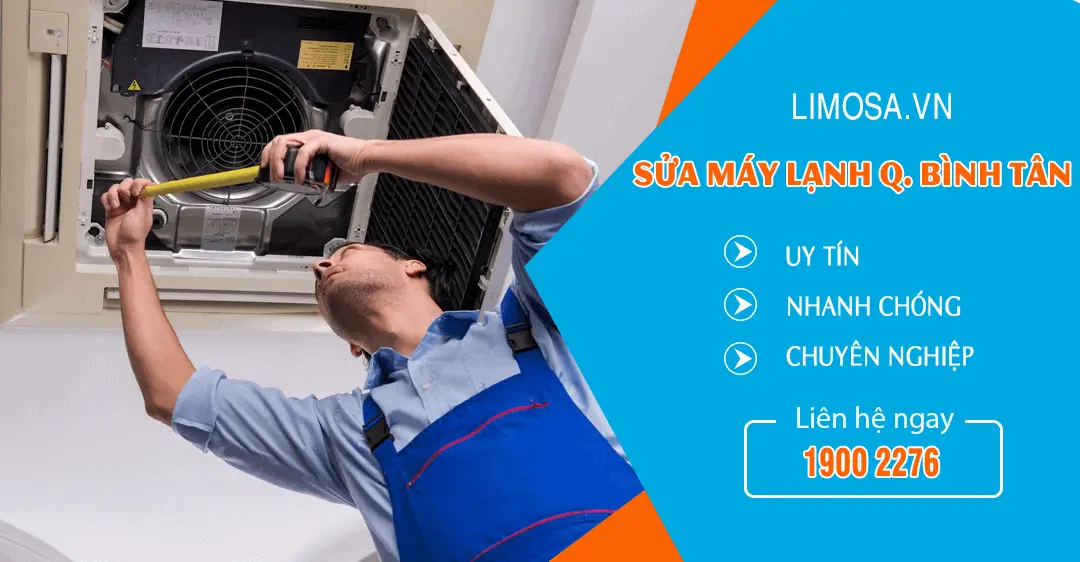 Dịch vụ sửa máy lạnh quận Bình Tân Công ty sửa chữa điện lạnh Limosa