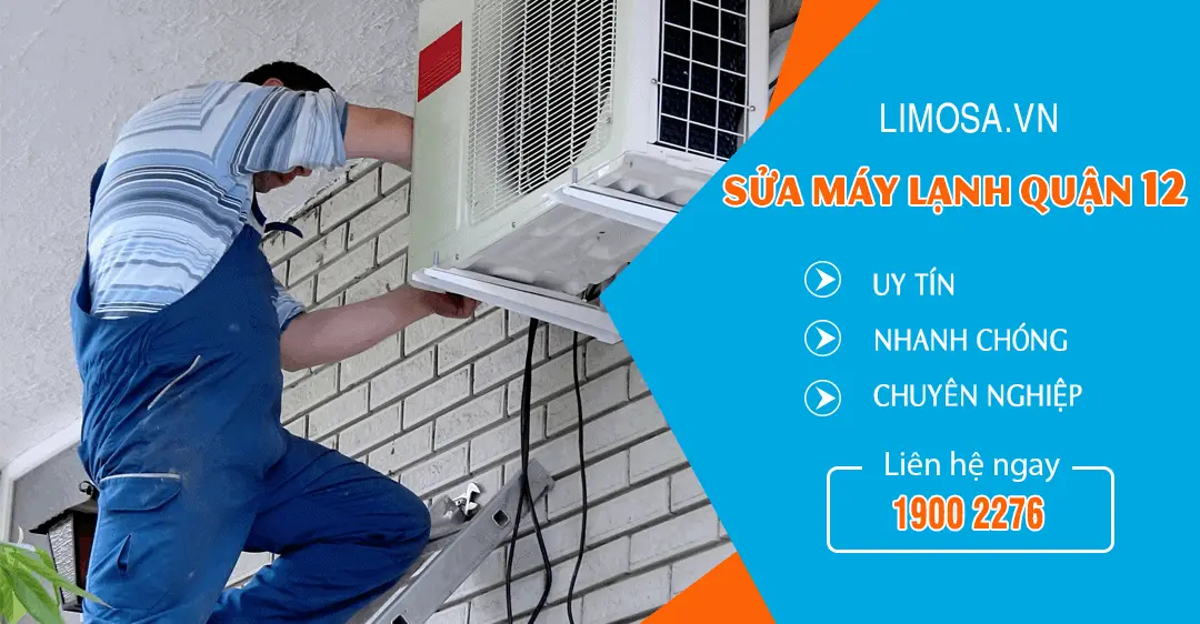 Sửa máy lạnh quận 12