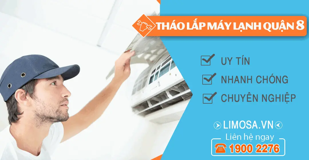 Dịch vụ tháo lắp máy lạnh quận 8 Limosa