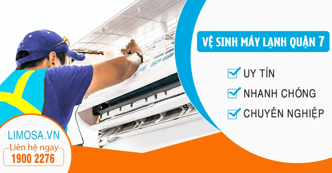 Dịch vụ vệ sinh máy lạnh quận 7 Công ty sửa chữa điện lạnh Limosa