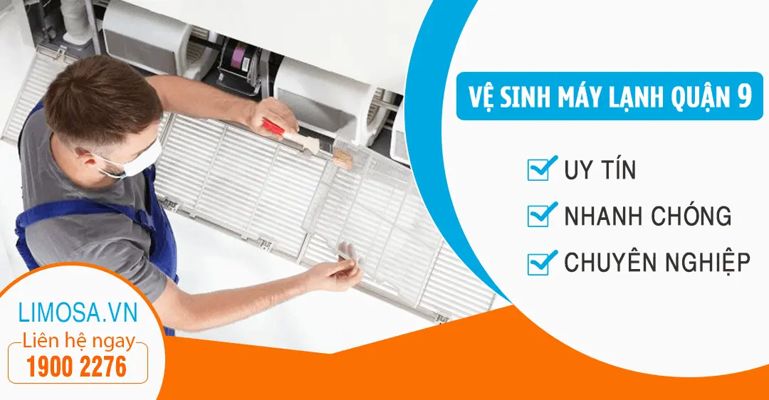Dịch vụ vệ sinh máy lạnh quận 9 Công ty sửa chữa điện lạnh Limosa