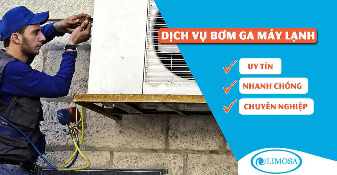 Dịch vụ bơm ga máy lạnh Limosa Dịch vụ bơm ga máy lạnh Limosa