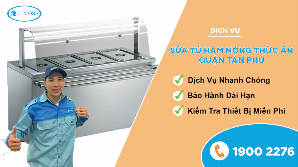 Sửa tủ hâm nóng thức ăn quận Tân Phú