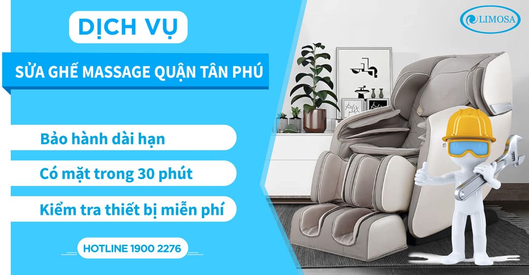 Sửa ghế massage quận Tân Phú Limosa