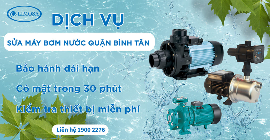 sửa máy bơm nước quận Bình Tân limosa