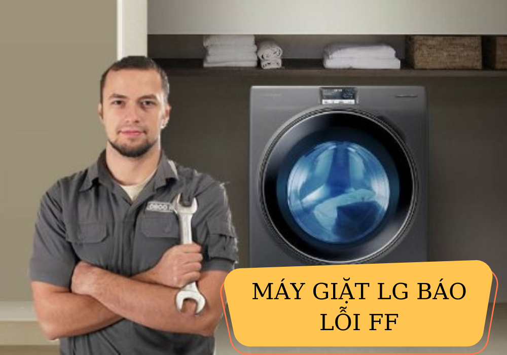 Máy giặt LG báo lỗi FF