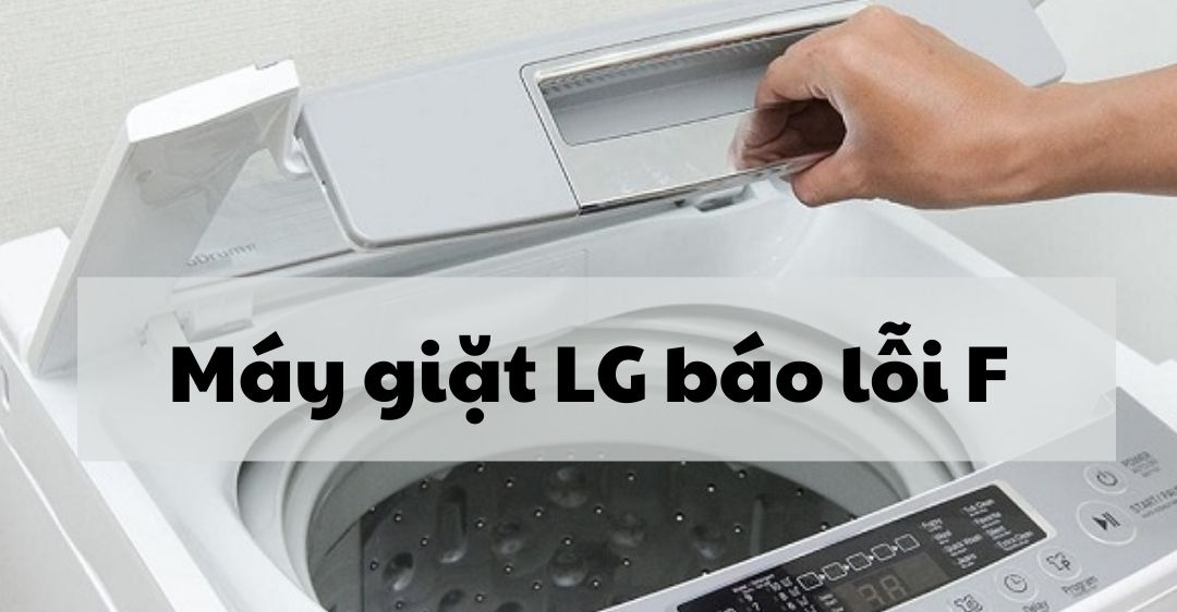 máy giặt LG báo lỗi F
