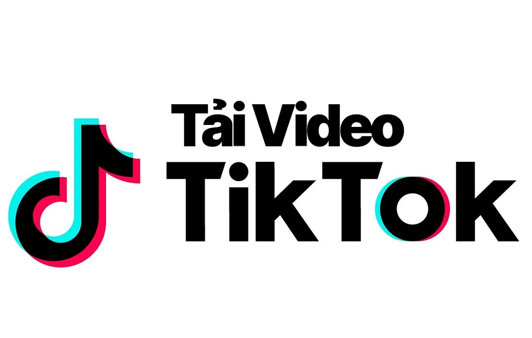 Cách Tải Video Trên Tik Tok Về Điện Thoại - Nhanh Chóng Dễ Thực Hiện