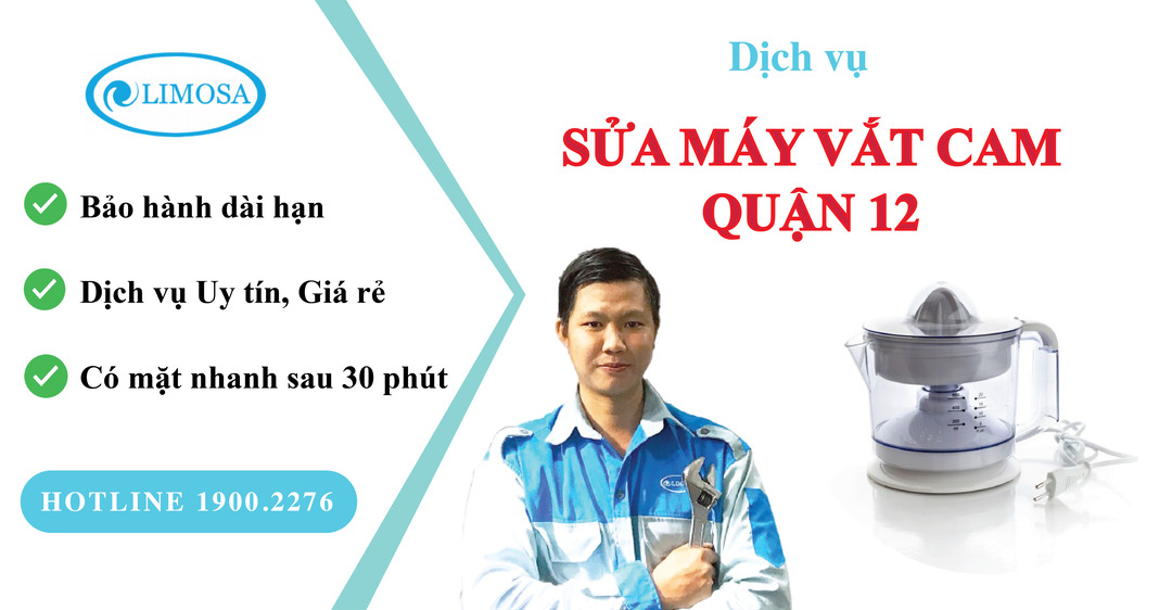 sửa máy vắt cam quận 12 limosa