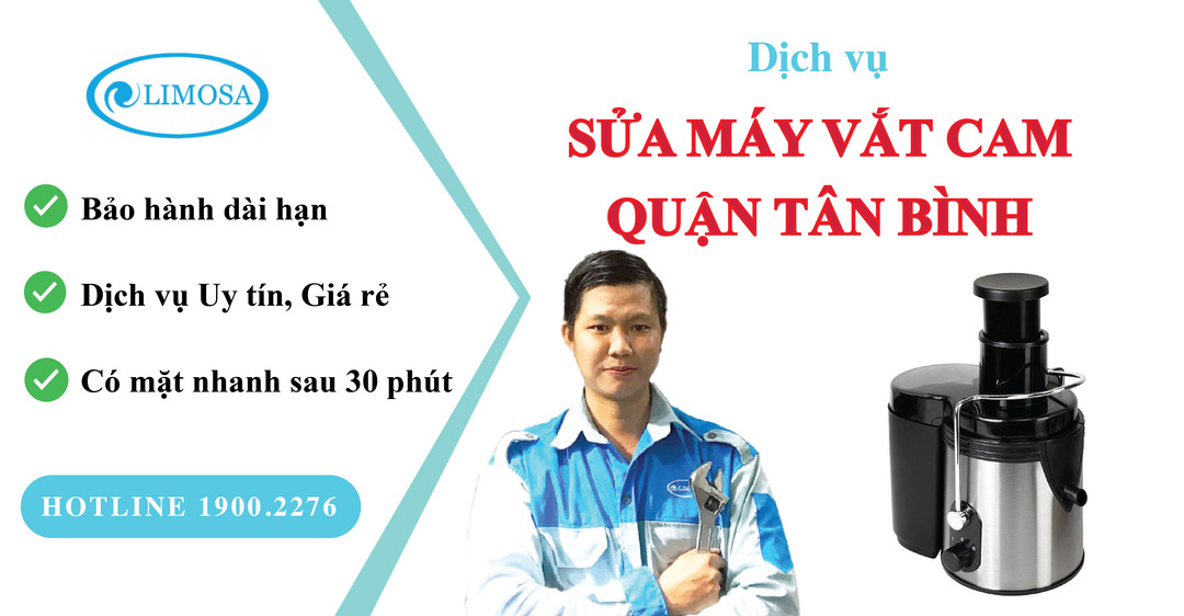 Sửa Máy Vắt Cam Quận Tân Bình Limosa