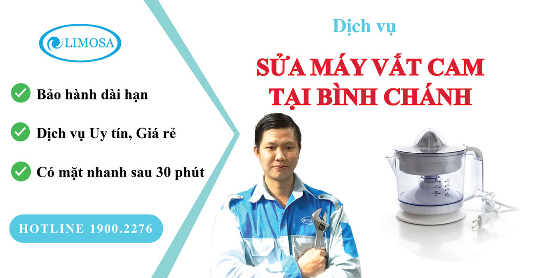 sửa máy vắt cam tại Bình Chánh limosa