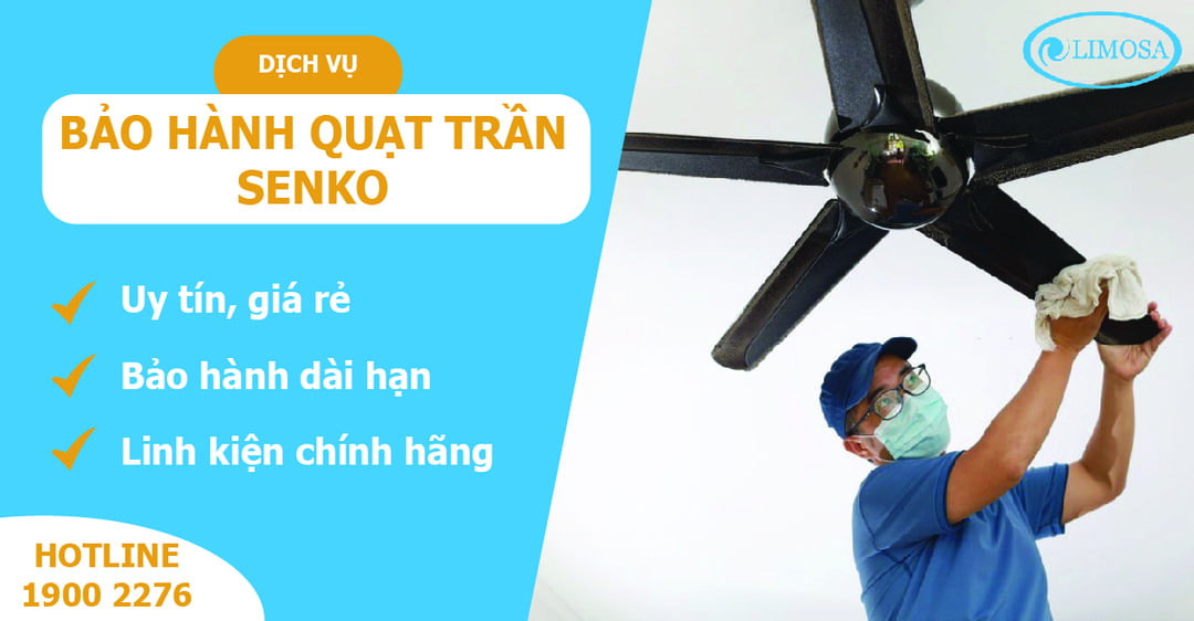 Bảo Hành Quạt Trần Senko Limosa