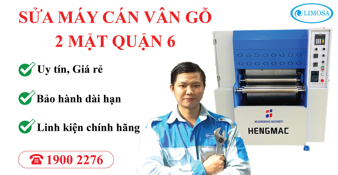 Sửa Máy Cán Vân Gỗ 2 Mặt Quận 6 Limosa