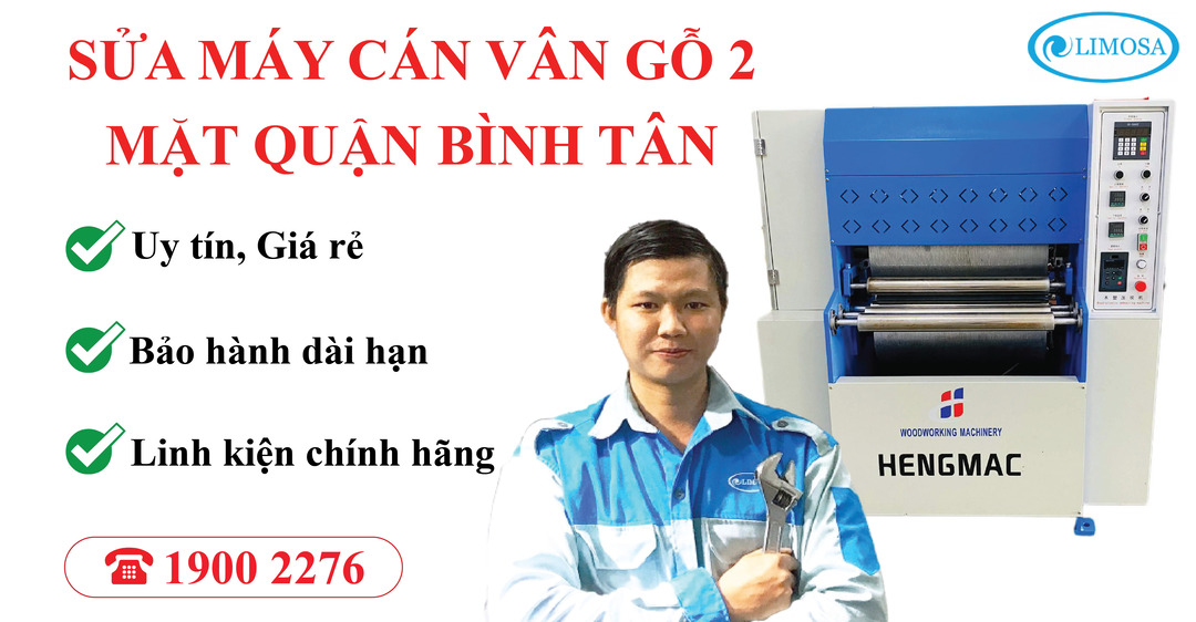Sửa Máy Cán Vân Gỗ 2 Mặt Quận Bình Tân Limosa