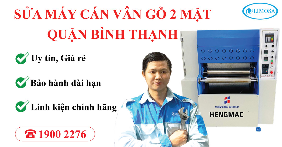 Sửa Máy Cán Vân Gỗ 2 Mặt Quận Bình Thạnh Limosa