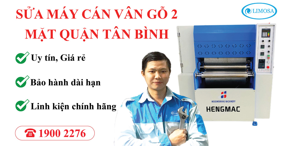 Sửa Máy Cán Vân Gỗ 2 Mặt Quận Tân Bình Limosa