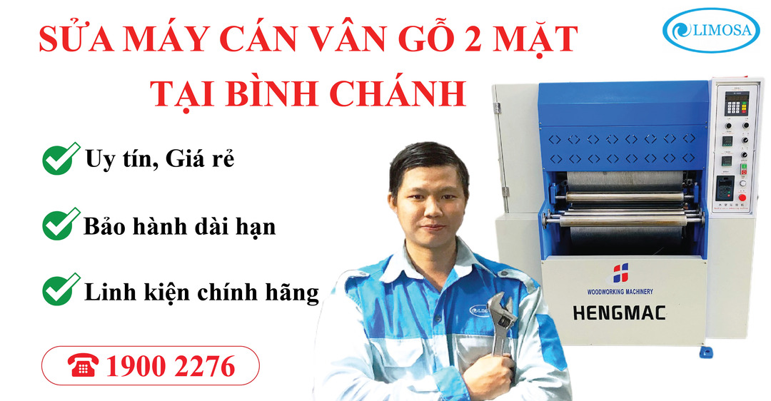 Sửa Máy Cán Vân Gỗ 2 Mặt Tại Bình Chánh Limosa
