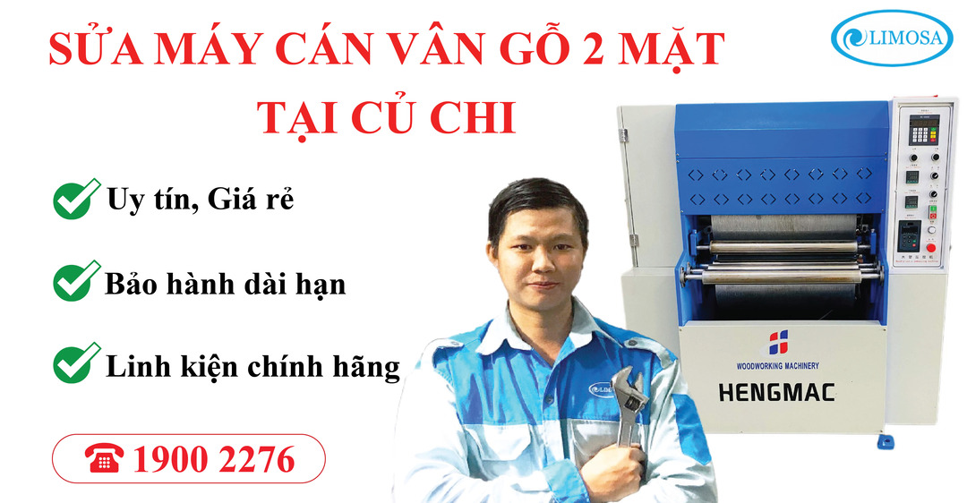 Sửa Máy Cán Vân Gỗ 2 Mặt Tại Củ Chi Limosa