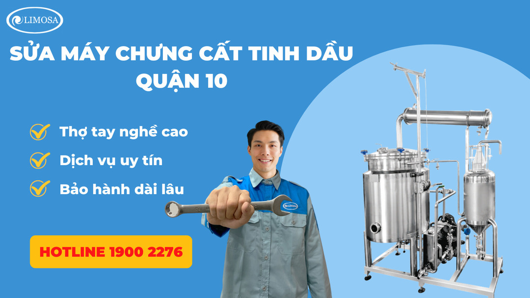 Sửa Máy Chưng Cất Tinh Dầu Quận 10 Limosa