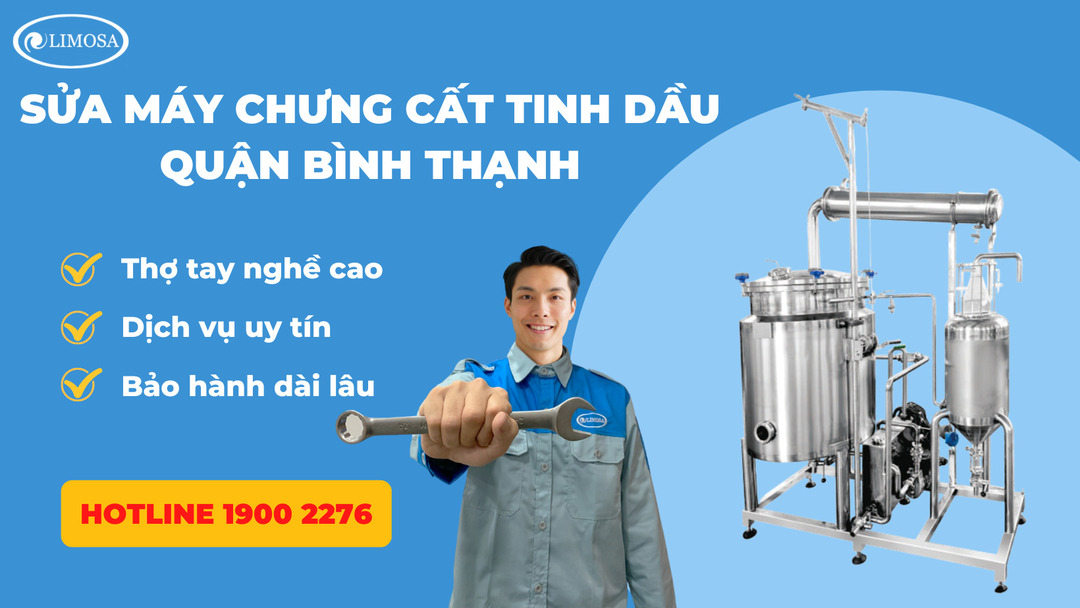 Sửa Máy Chưng Cất Tinh Dầu Quận Bình Thạnh Limosa