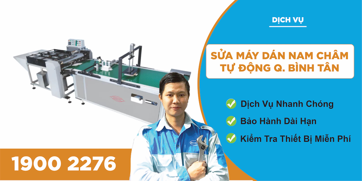 sửa máy dán nam châm tự động quận bình tân