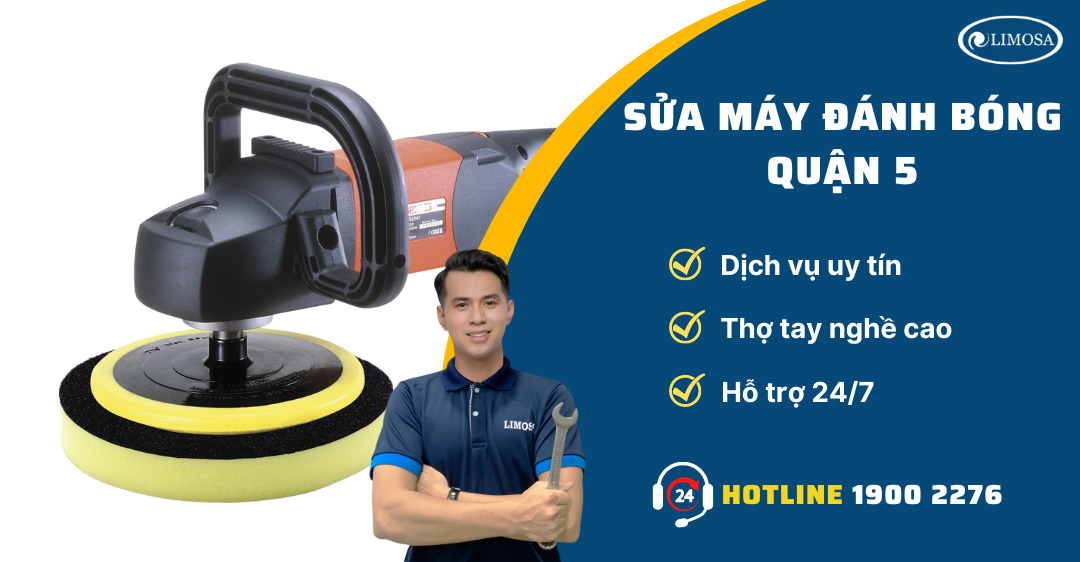 Sửa Máy Đánh Bóng Quận 5 Limosa