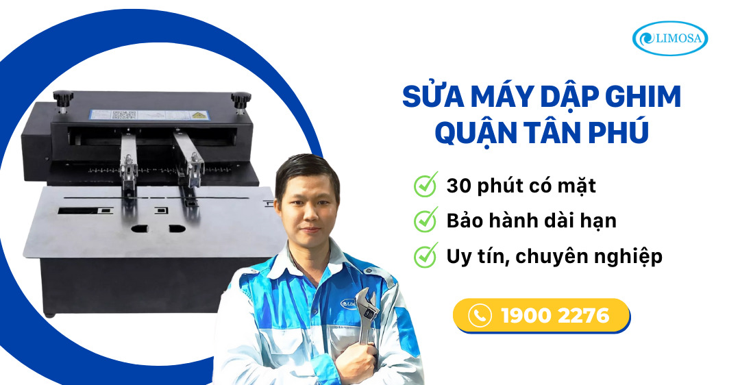 sửa máy dập ghim quận Tân Phú limosa