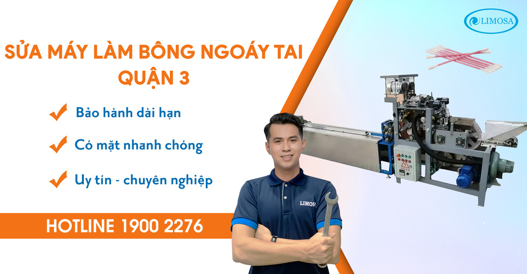 Sửa Máy Làm Bông Ngoáy Tai Quận 3 Limosa
