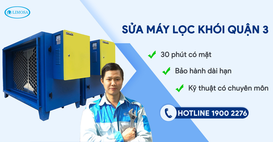 Sửa Máy Lọc Khói Quận 3 Limosa