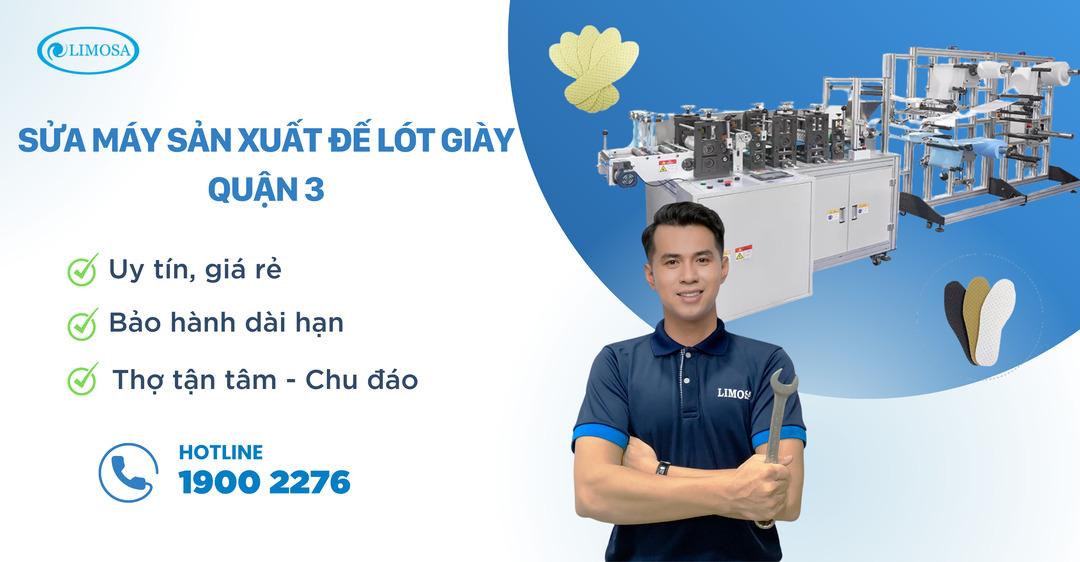 Sửa Máy Sản Xuất Đế Lót Giày Quận 3 Limosa