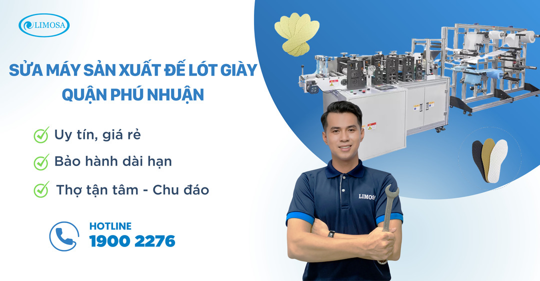 Sửa Máy Sản Xuất Đế Lót Giày Quận Phú Nhuận Limosa