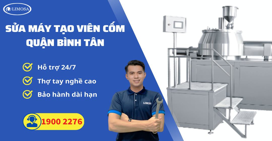 Sửa Máy Tạo Viên Cốm Quận Bình Tân Limosa