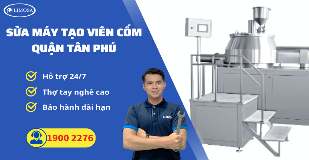 Sửa Máy Tạo Viên Cốm Quận Tân Phú Limosa