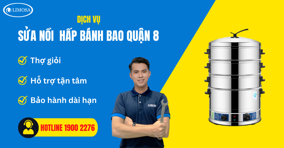 Sửa Nồi Hấp Bánh Bao Quận 8 Limosa