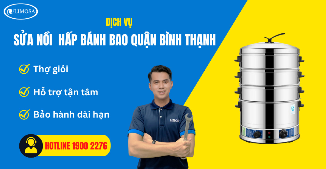 Sửa Nồi Hấp Bánh Bao Quận Bình Thạnh Limosa