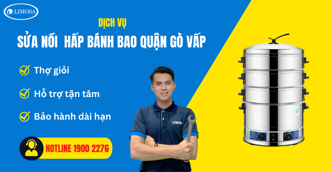 Sửa Nồi Hấp Bánh Bao Quận Gò Vấp Limosa