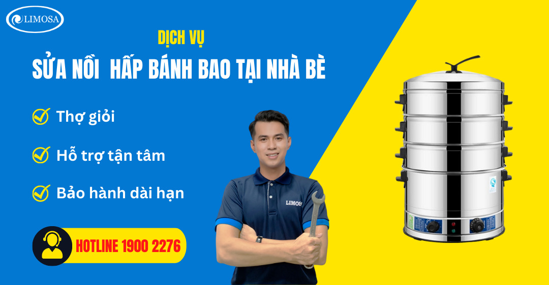 Sửa Nồi Hấp Bánh Bao Tại Nhà Bè Limosa