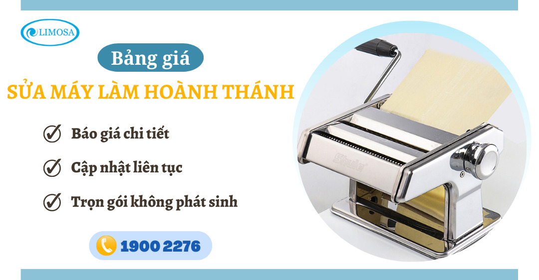 Bảng Giá Sửa Máy Làm Hoành Thánh Limosa