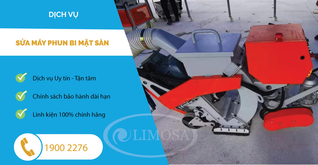 Sửa Máy Phun Bi Mặt Sàn Limosa