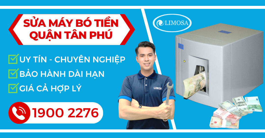 Sửa Máy Bó Tiền Quận Tân Phú Limosa