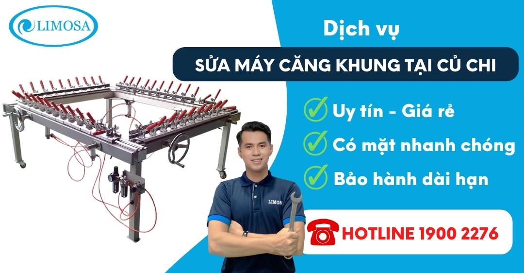 Sửa Máy Căng Khung Tại Củ Chi Limosa