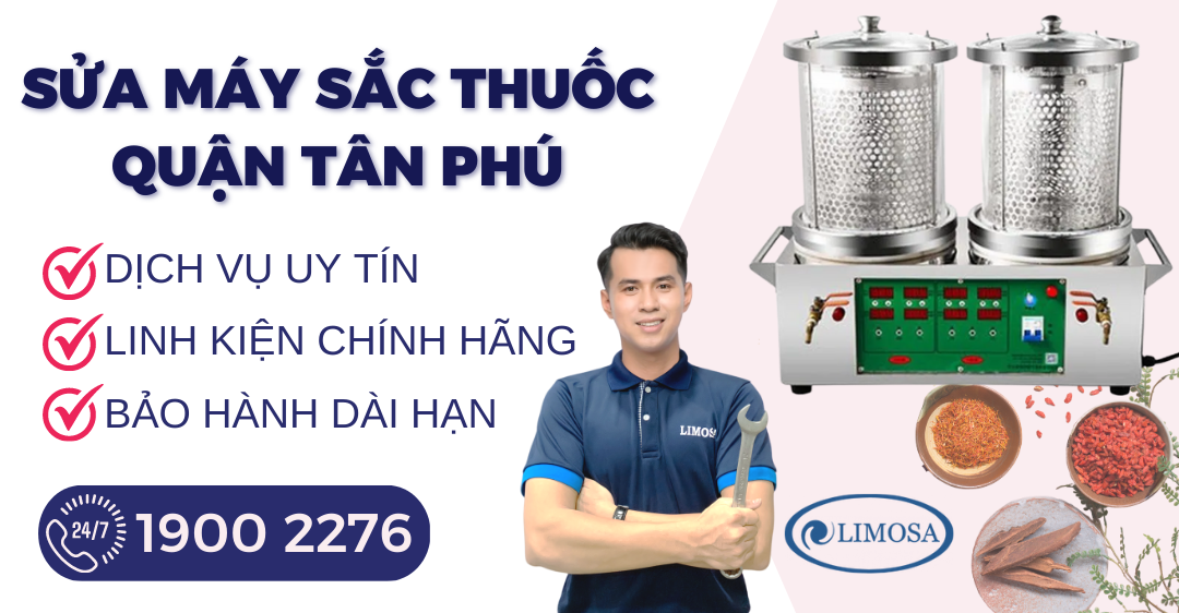 Sửa Máy Sắc Thuốc Quận Tân Phú Limosa