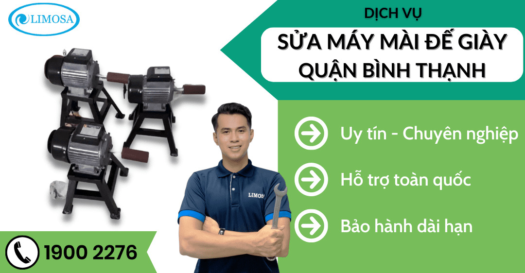 Sửa Máy Mài Đế Giày Quận Bình Thạnh Limosa