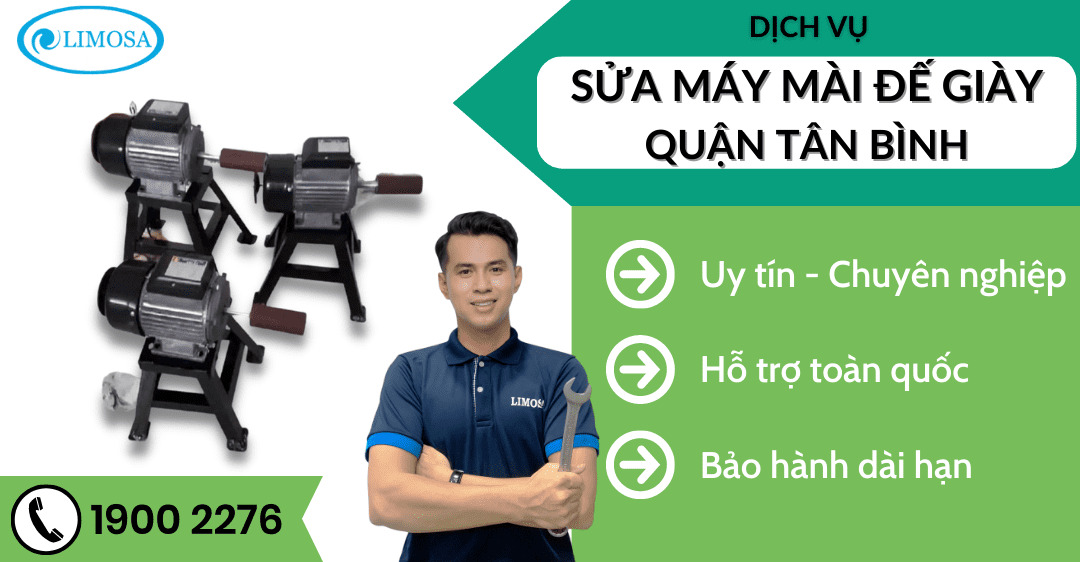 Sửa Máy Mài Đế Giày Quận Tân Bình Limosa