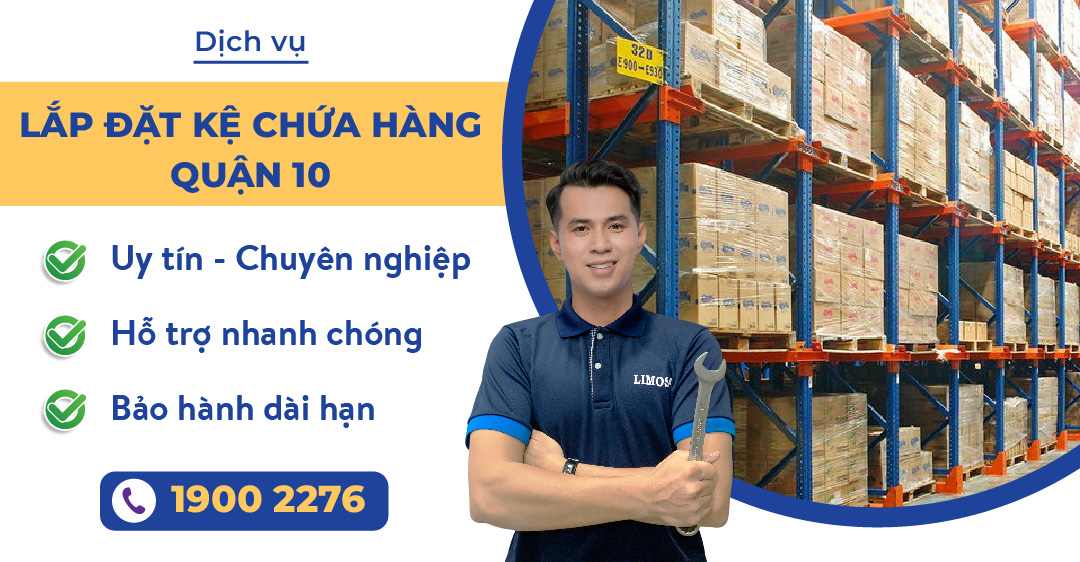 Lắp đặt kệ chứa hàng quận 10 Limosa