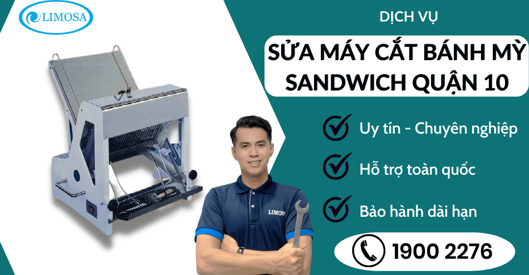 Sửa máy cắt bánh mỳ sandwich quận 10 Limosa